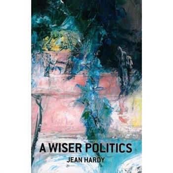 A Wiser Politics