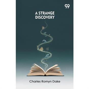 A Strange Discovery