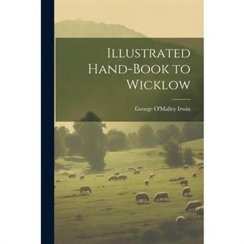 Illustrated Hand-Book to Wicklow