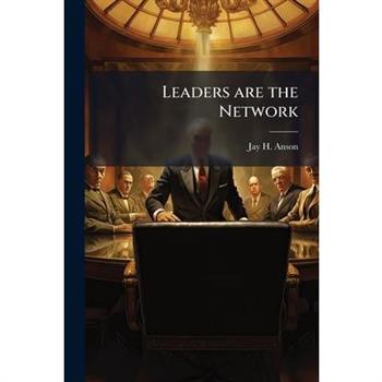 Leaders are the Network