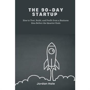 The 90-Day Startup