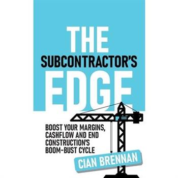 The Subcontractor's Edge