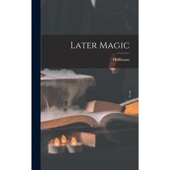Later Magic