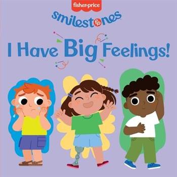 Fisher-Price: I Have Big Feelings!