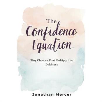 The Confidence Equation