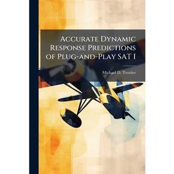 Accurate Dynamic Response Predictions of Plug-and-Play SAT I