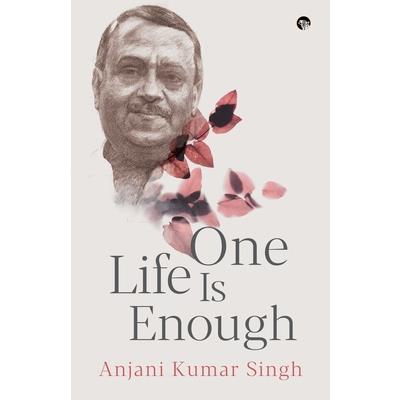 One Life Is Enough