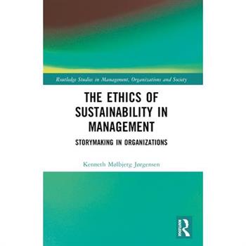 The Ethics of Sustainability in Management