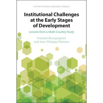 Institutional Challenges at the Early Stages of Development