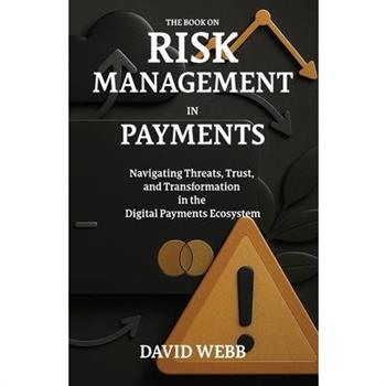 The Book On Risk Management In Payments