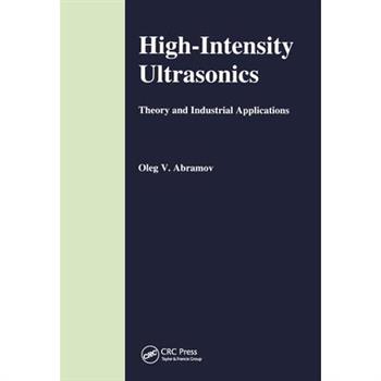 High-Intensity UltrasonicsTheory and Industrial Applications