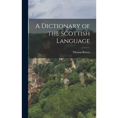 A Dictionary of the Scottish Language
