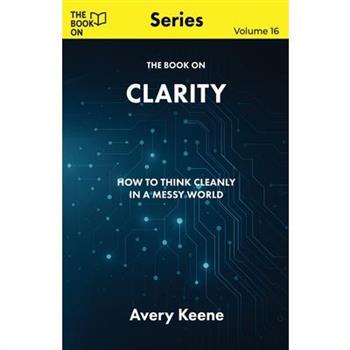 The Book On Clarity