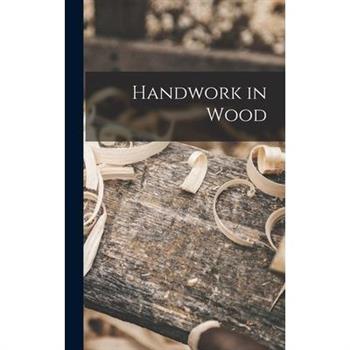 Handwork in Wood