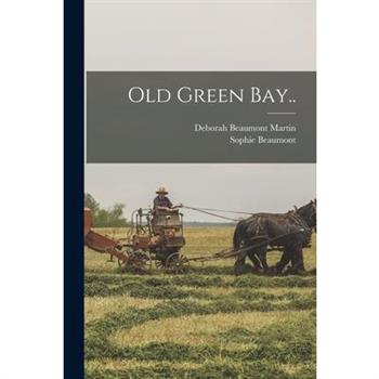 Old Green Bay..