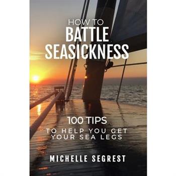 How to Battle Seasickness