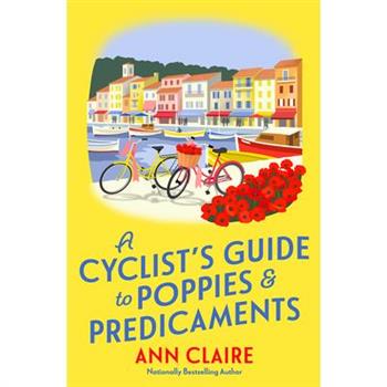A Cyclist's Guide to Poppies & Predicaments