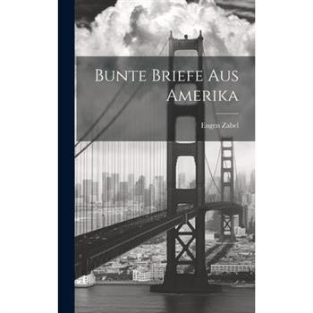 Bunte Briefe aus Amerika