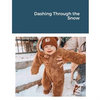 Dashing Through the Snow