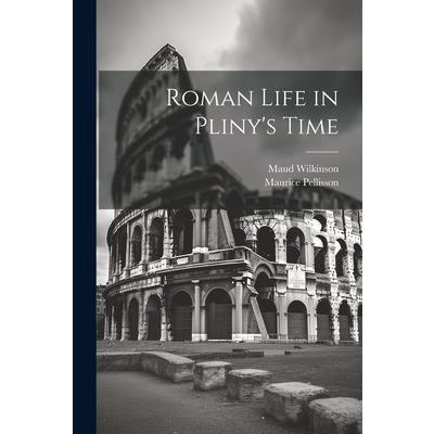 Roman Life in Pliny's Time