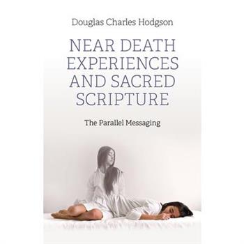 Near Death Experiences and Sacred Scripture