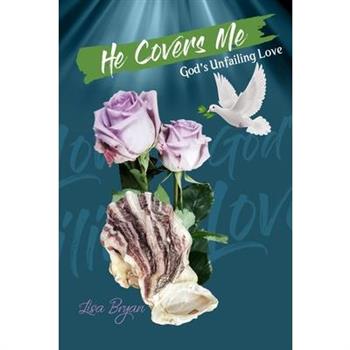 He Covers Me