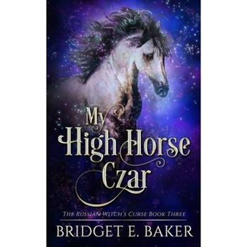 My High Horse Czar