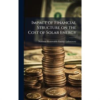Impact of Financial Structure on the Cost of Solar Energy