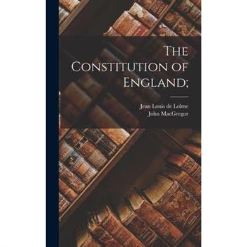 The Constitution of England;
