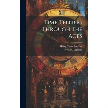 Time Telling Through the Ages