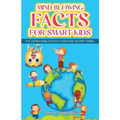 Mind Blowing Facts for Smart Kids