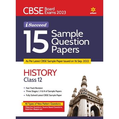 CBSE Board Exam 2023 I-Succeed 15 Sample Question Papers HISTORY Class 12th
