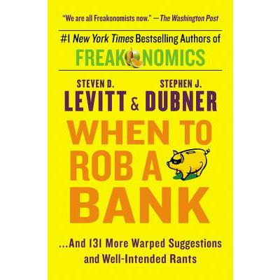 When to Rob a Bank