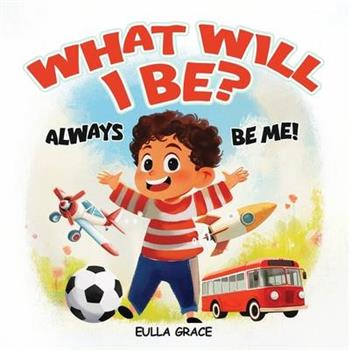 What will I be?