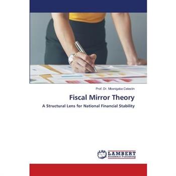 Fiscal Mirror Theory