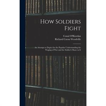 How Soldiers Fight
