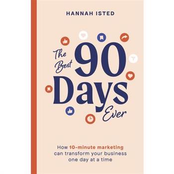 The Best 90 Days Ever