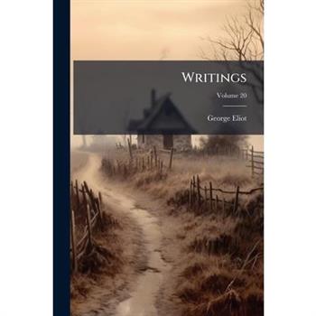 Writings, Volume 20...