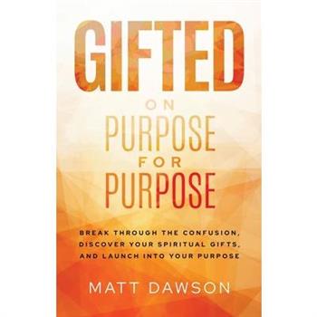 Gifted on Purpose for Purpose