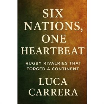 Six Nations, One Heartbeat