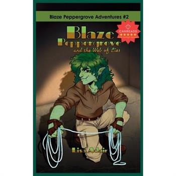 Blaze Peppergrove and the Web of Lies