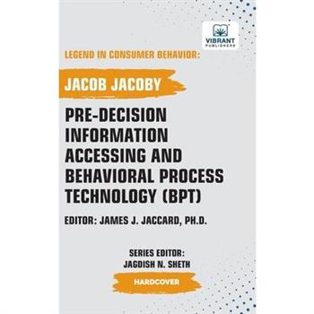 Pre-decision Information Accessing and Behavioral Process Technology (BPT)