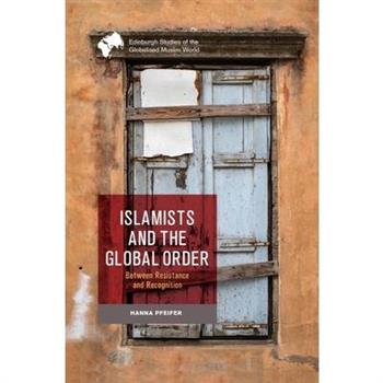 Islamists and the Global Order