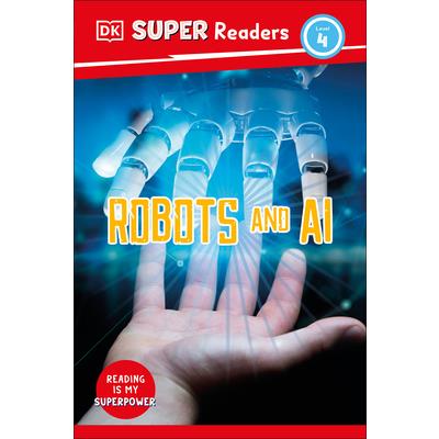 DK Super Readers Level 4 Robots and AI