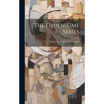 The Olden Time Series