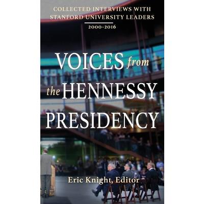 Voices from the Hennessy Presidency