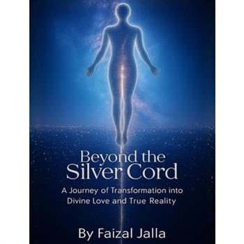 Beyond the Silver Cord