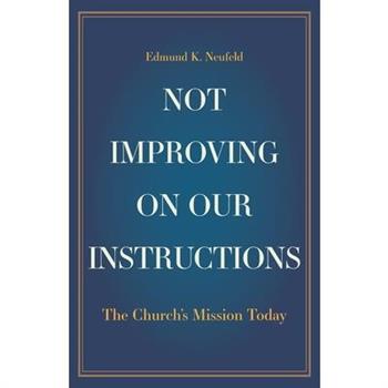 Not Improving on Our Instructions