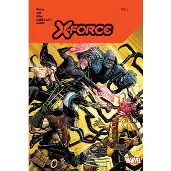 X-Force by Benjamin Percy Vol. 3