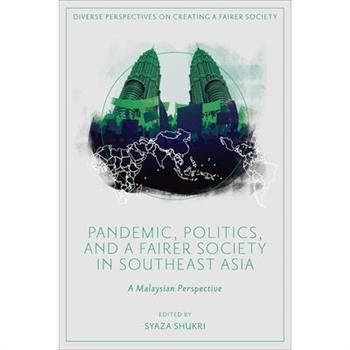 Pandemic, Politics, and a Fairer Society in Southeast Asia